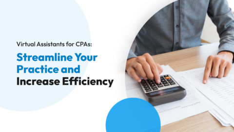 Virtual Assistants for CPAs: Streamline Your Practice and Increase ...