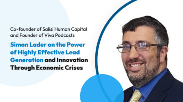 Co-founder of Salisi Human Capital and Founder of Viva Podcasts Simon Lader