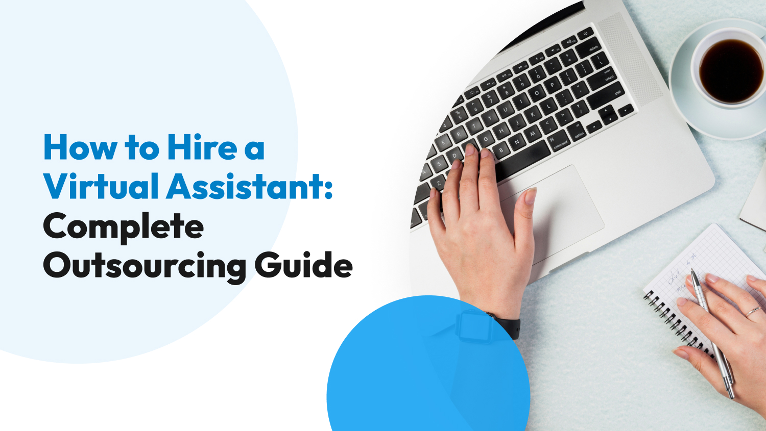 How to Hire a Virtual Assistant: Complete Outsourcing Guide