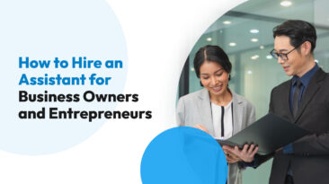 How to Hire an Assistant for Business Owners and Entrepreneurs