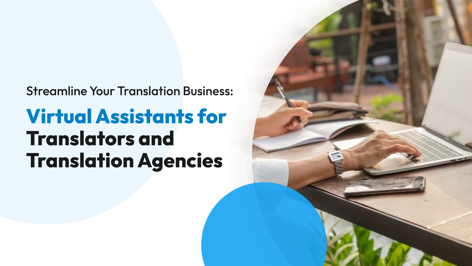 Streamline Your Translation Business: Virtual Assistants for Translators and Translation Agencies