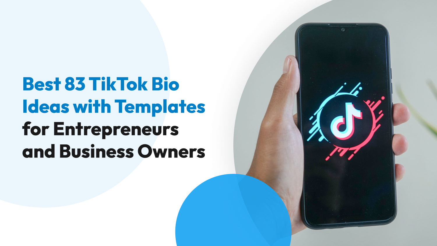 Best 83 TikTok Bio Ideas with Templates for Entrepreneurs and Business Owners
