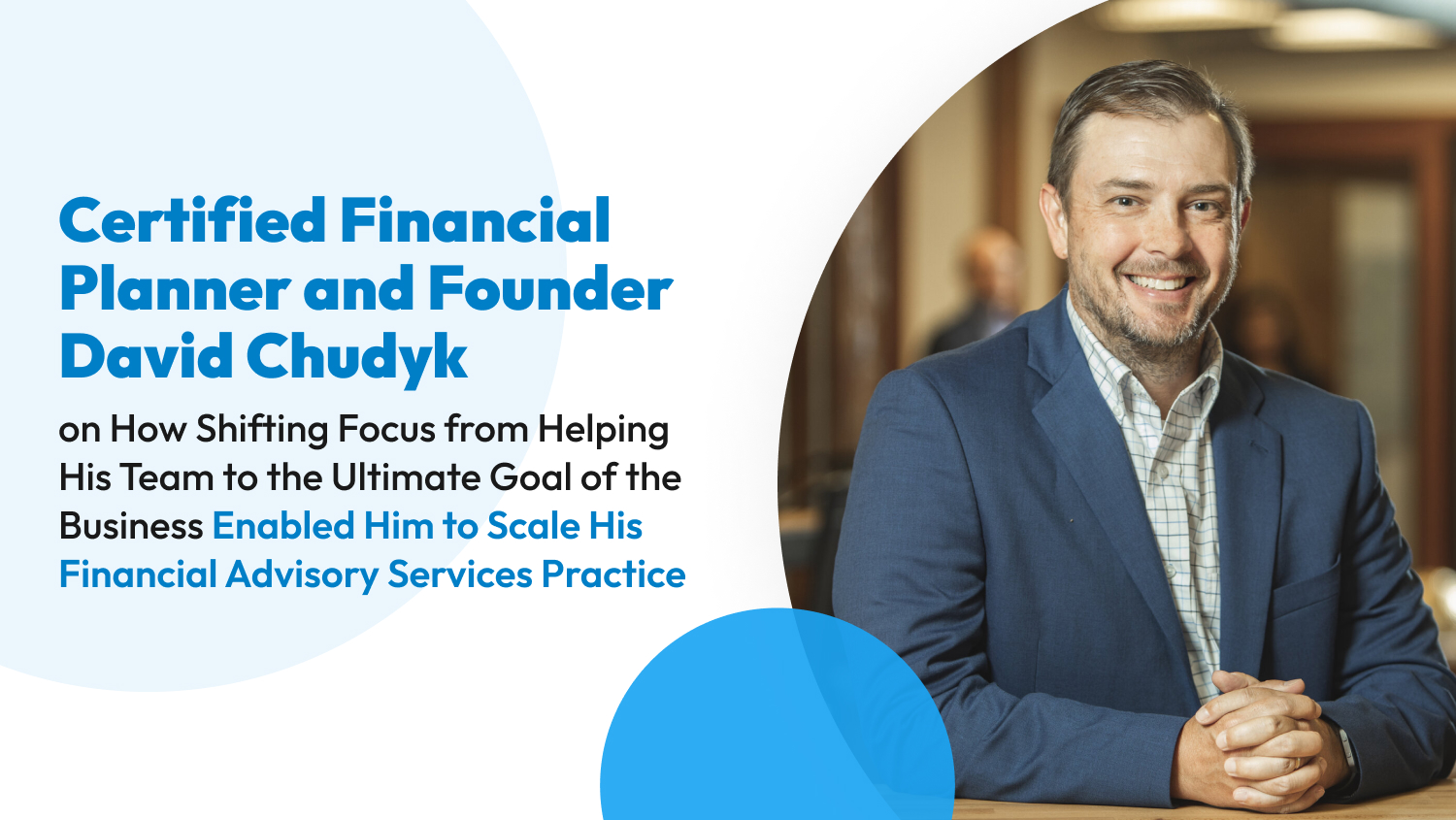 Certified Financial Planner and Founder David Chudyk