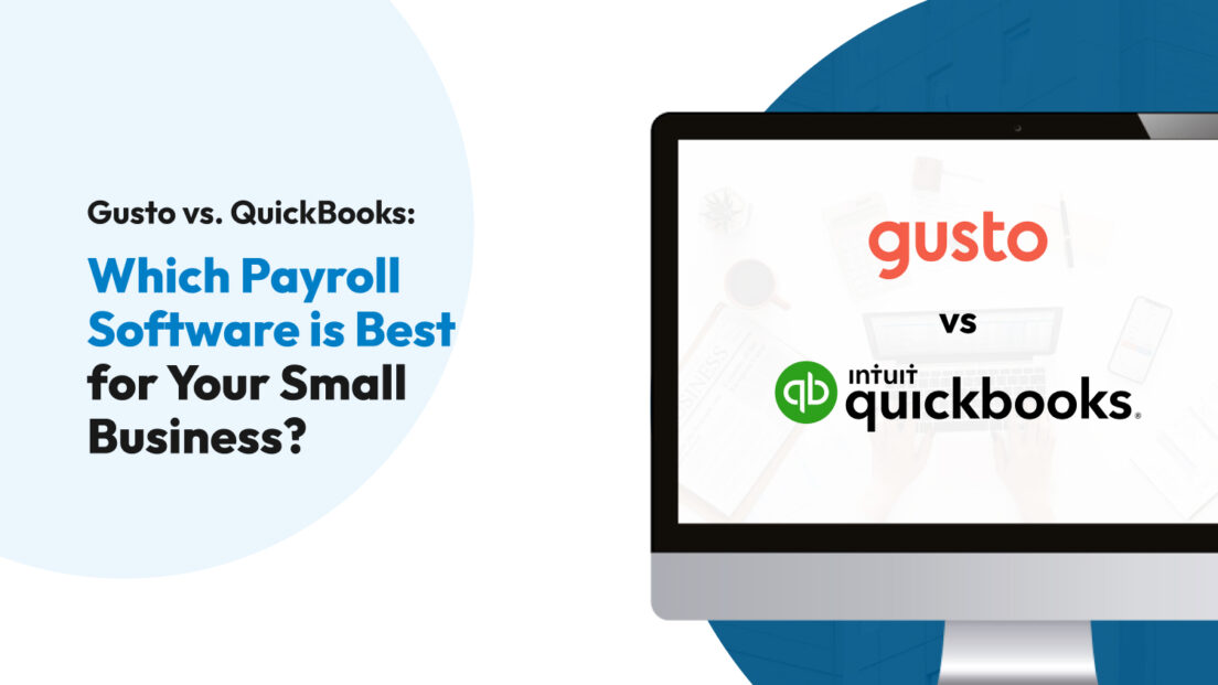 Gusto Vs. QuickBooks: Which Payroll Software Is Best For Your Small ...