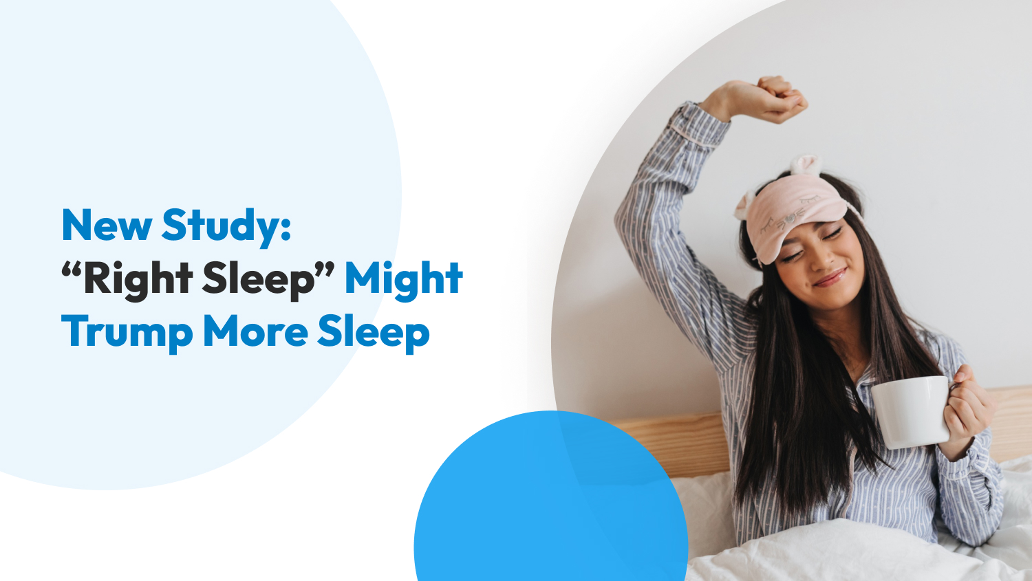 New Study: “Right Sleep” Might Trump More Sleep