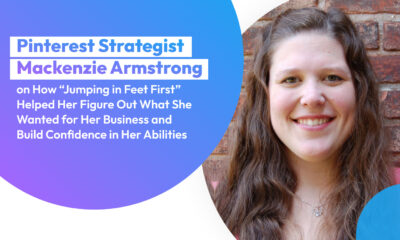 Pinterest Strategist Mackenzie Armstrong