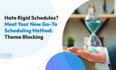 Hate Rigid Schedules? Meet Your New Go-To Scheduling Method: Theme Blocking